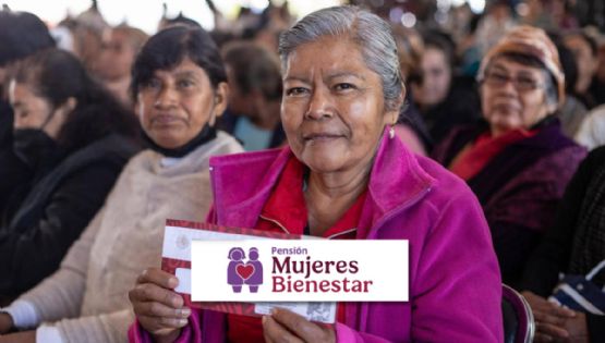 Se acerca REGISTRO a Pensión Mujeres Bienestar 2025 en CANCÚN: ¿Qué documentos debes tener?